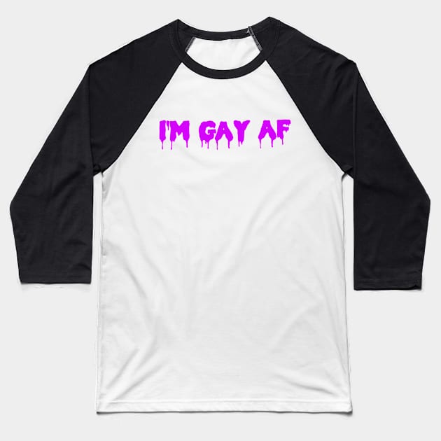 i'm gay Baseball T-Shirt by ShinyBat